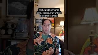 Kash Patel's personal email hacked, Iran-linked group takes credit