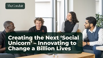 Creating the Next ‘Social Unicorn’ – Innovating to Change a Billion Lives