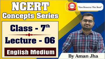 🔥 NCERT Concepts Series | Class 7 History in English For UPSC IAS & PCS | LECTURE 6 | By AMAN JHA 🔥