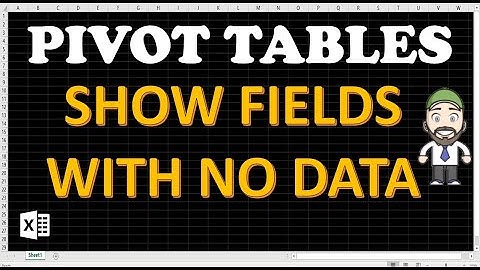 Show all fields in Pivot Tables - Show items with no data in excel pivot tables