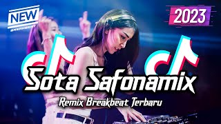 DJ Sota Safonamix Mashup Breakbeat Remix Full Bass Version 2023