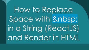 How to Replace Space with   in a String (ReactJS) and Render in HTML