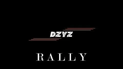 DZYZ - RALLY [G-HOUSE]
