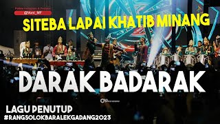 Darak Badarak - Siteba Lapai Khatib Minang