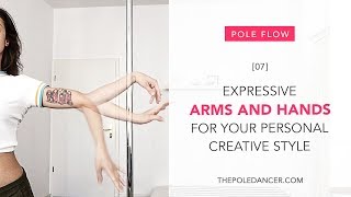 How to use expressive arms and hands to develop your personal dance style