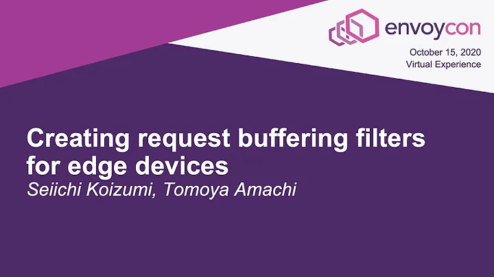 Creating request buffering filters for edge device...