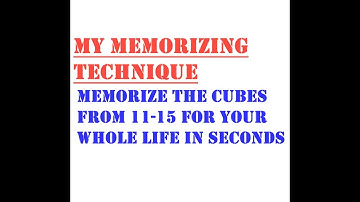 HOW TO MEMORISE THE CUBES FROM 11-15 IN SECONDS