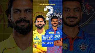 Who will win today's match csk vs dc | match predition | ipl 2026 🤔