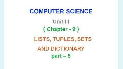 12th Computer Science || Unit 3 || Chapter 9|| Lists Tuples Sets and Dictionary || Part 5