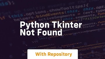 python tkinter not found