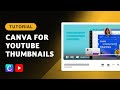 Canva for YouTube Thumbnails (Easy Start to Finish Tutorial)