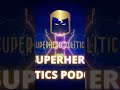Superhero Politics Podcast #trending #news #duet #marvel #comicinsights #podcast #spiderman #shorts