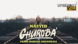 Nasyid Ghuroba Versi Bahasa Indonesia