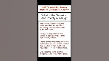 What are the Severity and Priority of a Bug? SDET Automation Testing Interview Questions & Answers