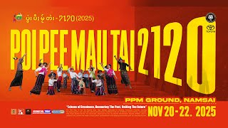 Poi Pee Mau Tai 2120 - Promotional Video | 20-22 November 2025 | Tai New Year Festival | Namsai