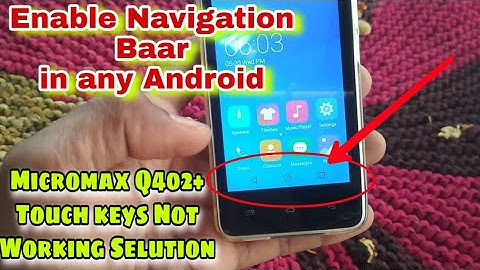 Enable navigation bar in any android, enable navigation baar in micromax q402+, Repaira2z
