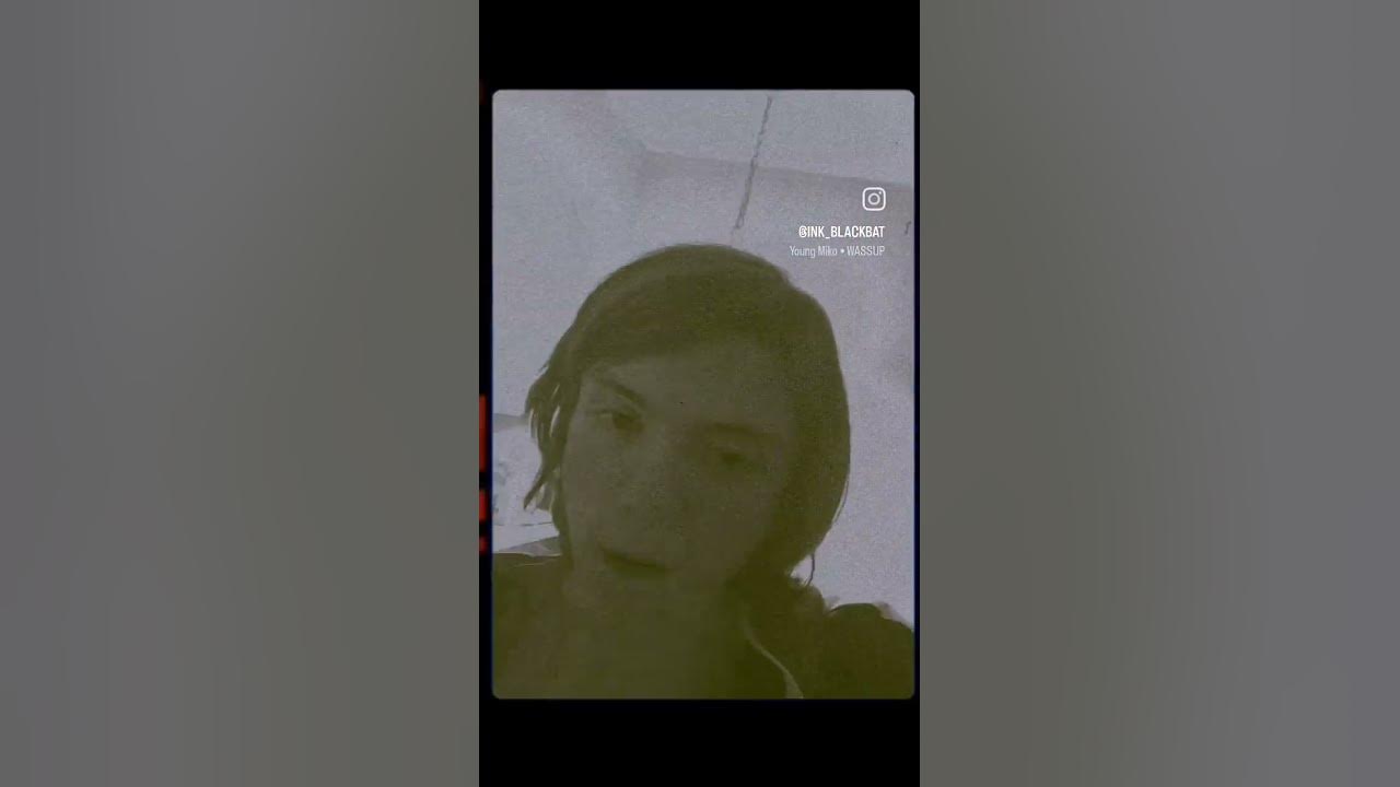 wassup (Young Miko)- Edit wassup (Young Miko)- Edit