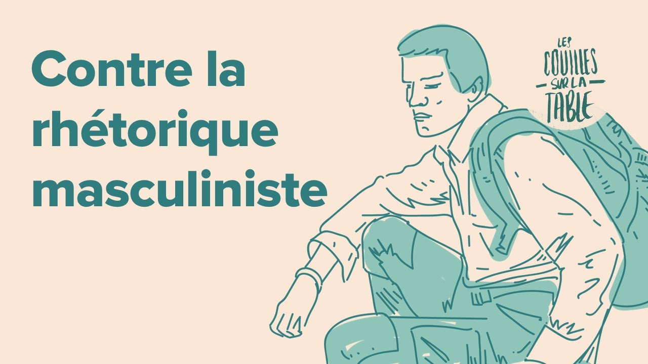 Contre la rhétorique masculiniste