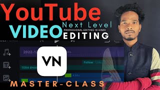 How To Edit YouTube Video On VN App | VN App Me Youtube ki video kaise edit karen | VN Editing hindi