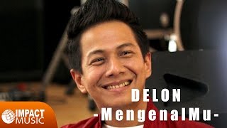 Delon - MengenalMu - Lagu Rohani chords