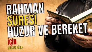 RAHMAN SURESİ 🌸 Huzur ve bereket için dinle