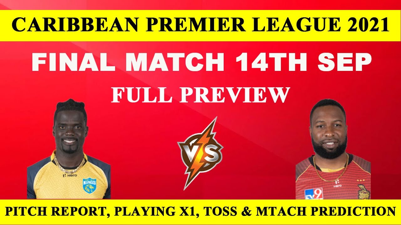 CPL 2021|1st SemiFinal Trinbago Knight Riders Vs Saint Lucia Kings|CPL pitch report Dream 11