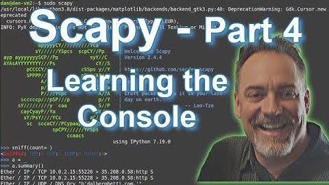 Scapy and Python Part 4 - Learning the Console