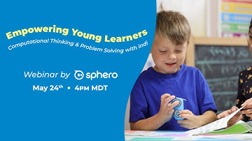 Sphero Session: Computational Thinking & Problem Solving with indi