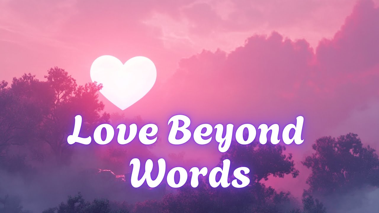 💕 Love Beyond Words (Lyrics) | Romantic Love Song | Emotional Ballad 2025 💕