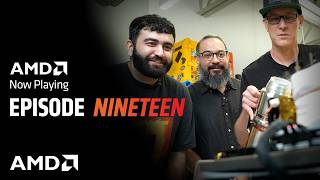 AMD Now Playing Episode 19 - April 2026