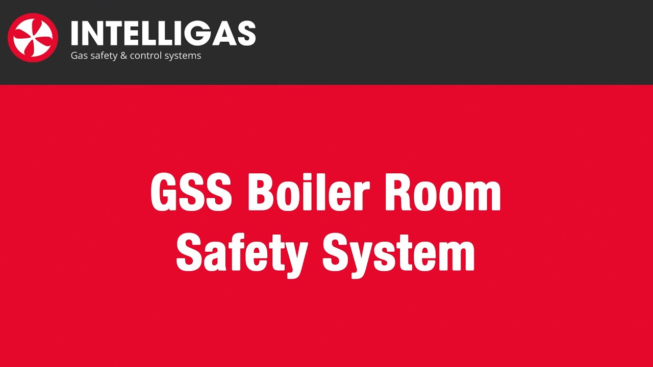 GSS Boiler Room Safety System Intelligas YouTube