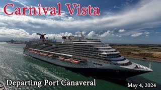 Carnival Vista Leaving Port Canaveral - May 4 2024