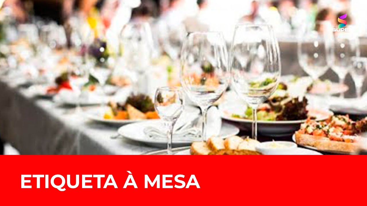 Etiqueta à mesa: regras e boas maneiras para se comportar em refeições formais | DTUP