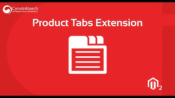 PRODUCT TABS MAGENTO 2 EXTENSION | Cynoinfotech