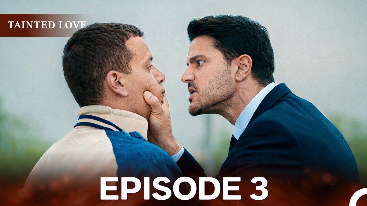 Tainted Love Episode 3 (English Subtitles)