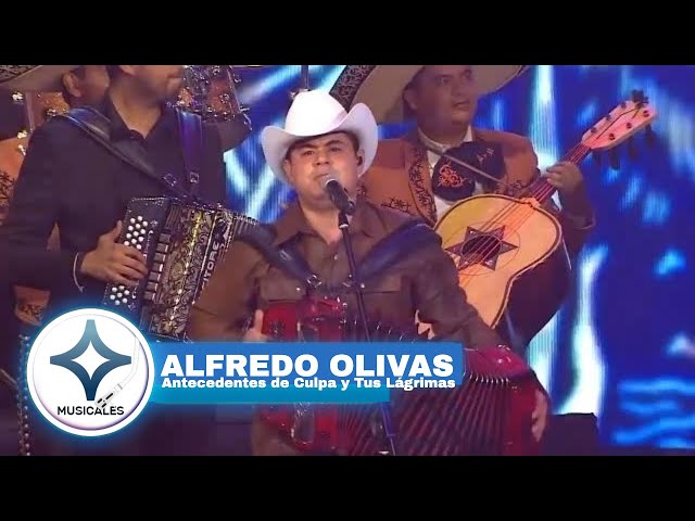 ALFREDO OLIVAS - ANTECEDENTES DE CULPA Y TUS LAGRIMAS [EN VIVO]