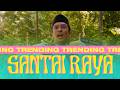 Santai raya  faizal tahir  naqiu official music