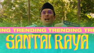 Santai Raya - Faizal Tahir \u0026 Naqiu (Official Music Video)