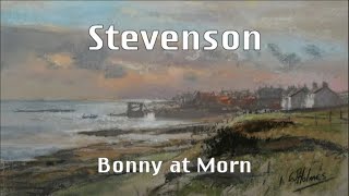 Stevenson - Bonny at Morn