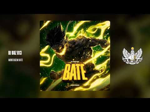 DJ BRZ 013 MONTAGEM BATE 