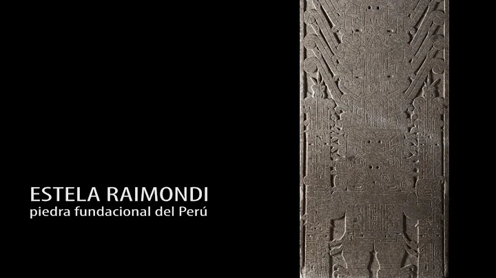 La Estela Raimondi, piedra fundacional del Per