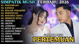 Pertemuan  Kandas  Simpatik Terbaru  Simpatik   Album 2026