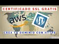 Crea tu dominio (DNS) + certificado SSL gratis (HTTPS) con AWS y WORDPRESS - Desarrollo web