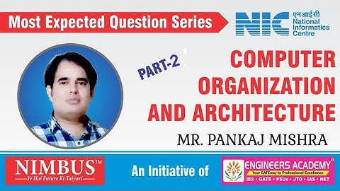 NIC/NIELIT Most Expected Question Series | Computer Organization And Architecture -2 | NIC Exam 2020