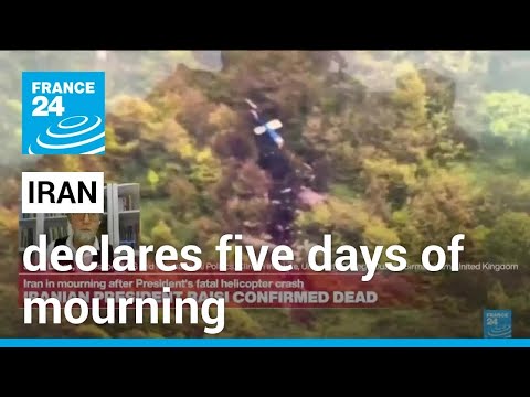 Iran In Mourning After President Raisi's Fatal Helicopter Crash France 24 English
