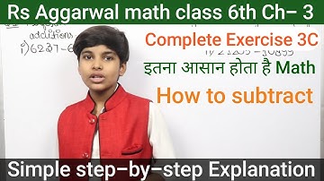 rs aggarwal Solution Class 6 chapter 3 Exercise 3C | Whole numbers basic math glory how to subtract