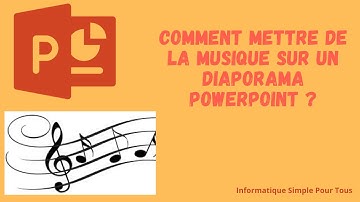 Comment mettre de la musique sur un diaporama powerpoint ?