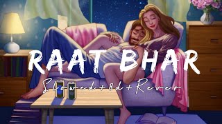 Raat Bhar [Slowed+8D+Reverb] - Arijit Singh, Shreya Ghoshal | 8D Song | North Hills Music