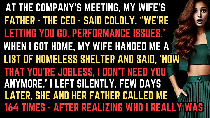 At My Evaluation Meeting, My Wife’s Father The CEO Said Coldly, 'We’re Letting You Go Performance
