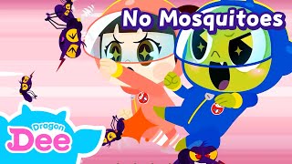 No Mo’ Mosquitoes | Summer Safety habit song | kids song with Dragon Dee & Robottrains